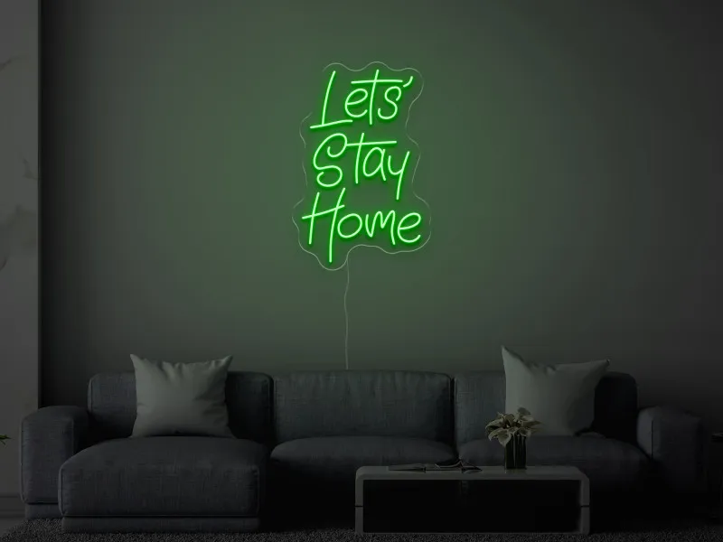 Let`s Stay Home - Insegne al neon a LED